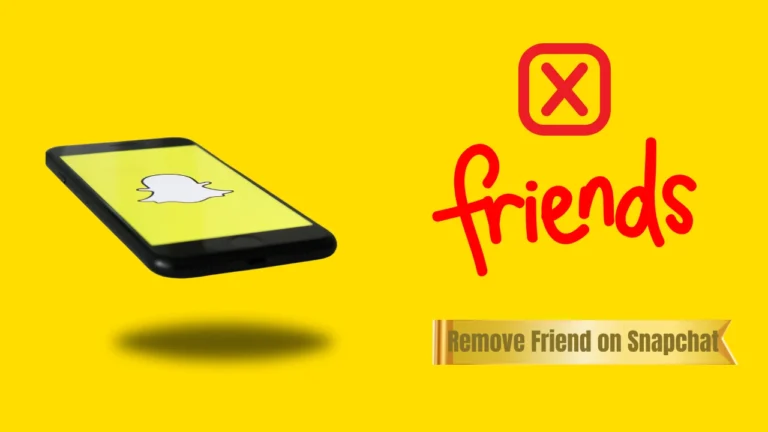 How to Remove Friend on Snapchat